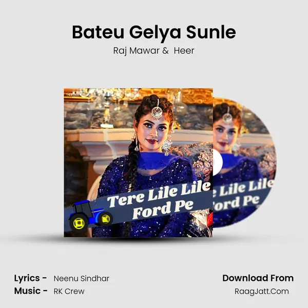 Bateu Gelya Sunle MP3 Song by Raj Mawar Cover