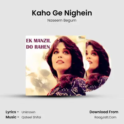 Kaho Ge Nighein mp3 song