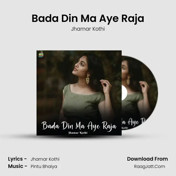 Bada Din Ma Aye Raja MP3 Song by Jhamar Kothi Cover
