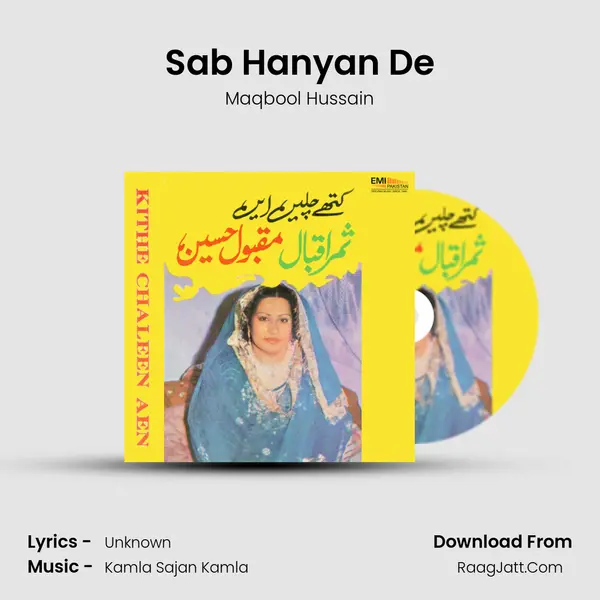 Sab Hanyan De MP3 Song by Maqbool Hussain Cover