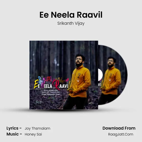 Ee Neela Raavil - Srikanth Vijay