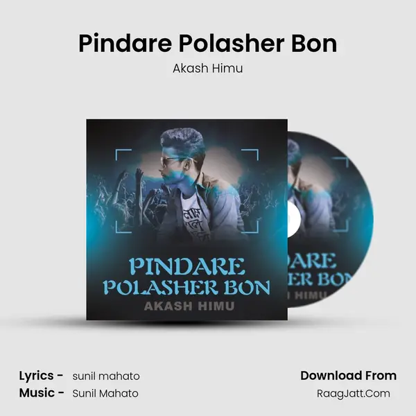 Pindare Polasher Bon MP3 Song by Akash Himu Cover