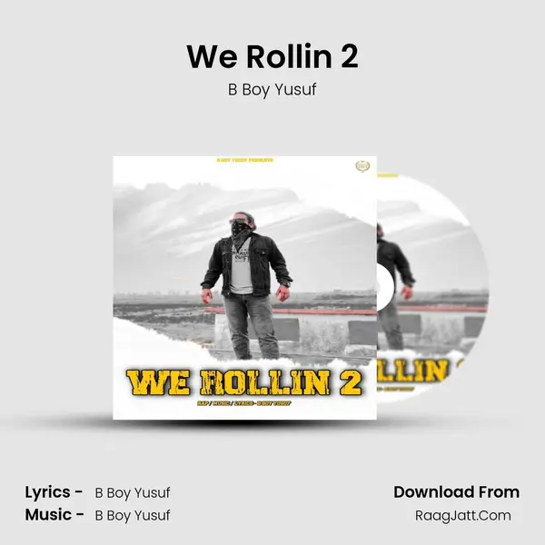 We Rollin 2 mp3 song