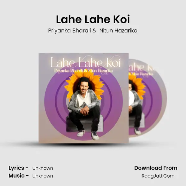 Lahe Lahe Koi - Priyanka Bharali