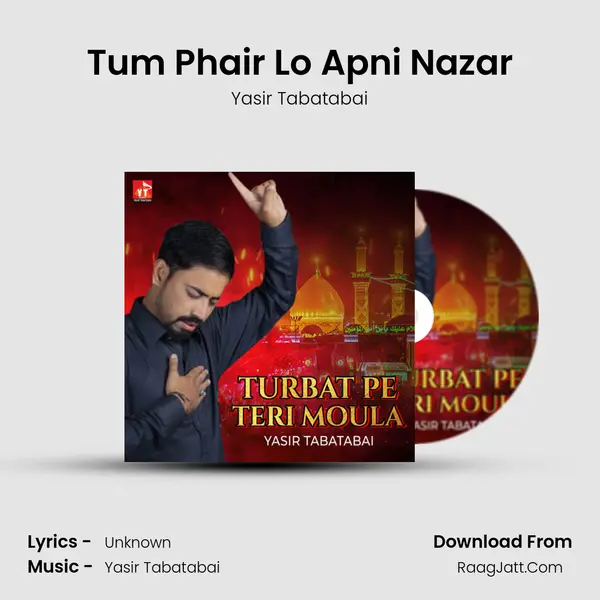 Tum Phair Lo Apni Nazar MP3 Song by Yasir Tabatabai Cover