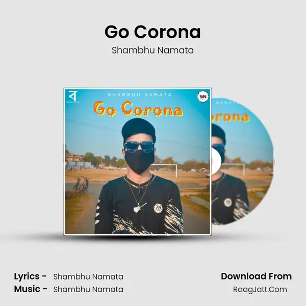 Go Corona MP3 Song by Shambhu Namata Cover