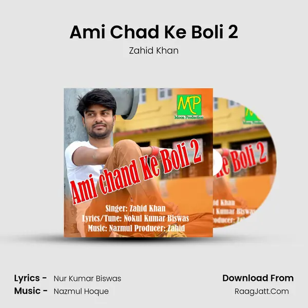 Ami Chad Ke Boli 2 MP3 Song by Zahid Khan Cover