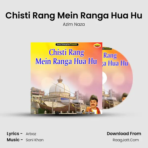 Chisti Rang Mein Ranga Hua Hu mp3 song
