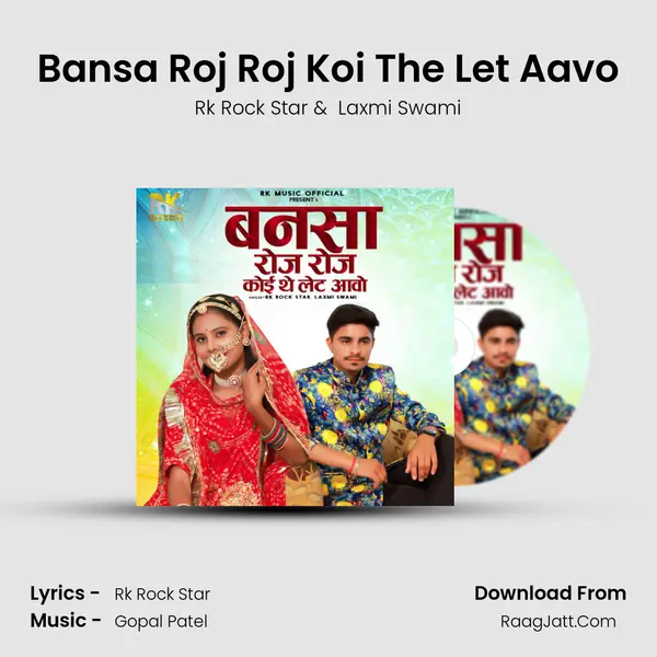 Bansa Roj Roj Koi The Let Aavo mp3 song