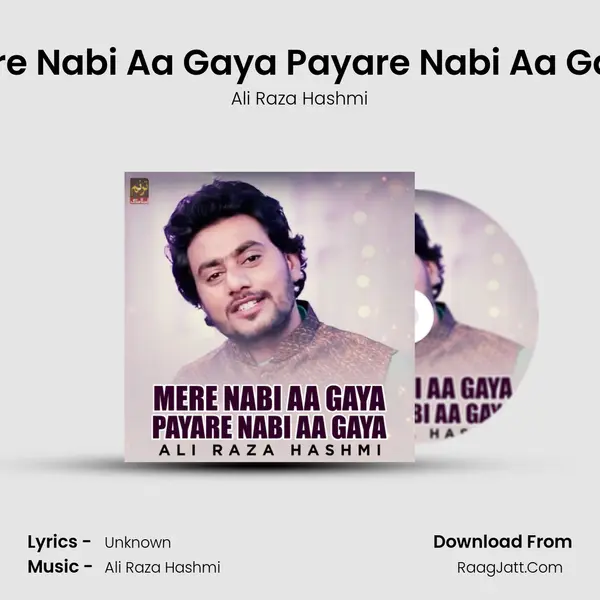 Mere Nabi Aa Gaya Payare Nabi Aa Gaya - Single - Ali Raza Hashmi