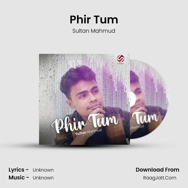 Phir Tum MP3 Song by Sultan Mahmud Cover