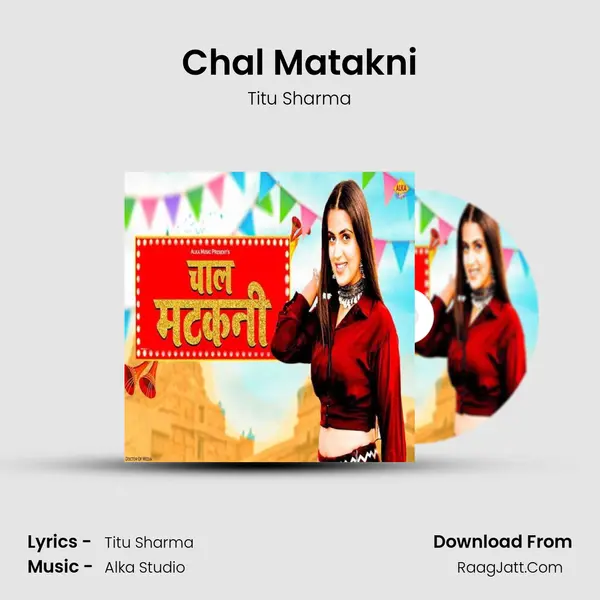 Chal Matakni mp3 song