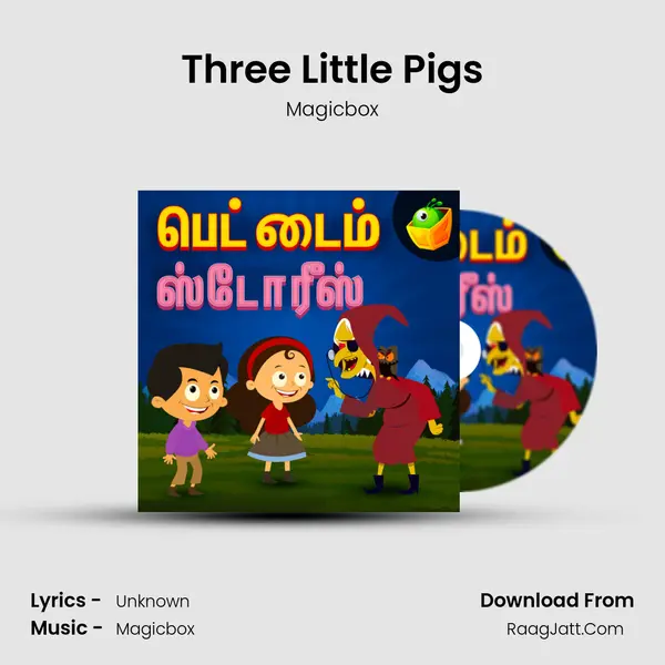Three Little Pigs MP3 Song by Magicbox Cover