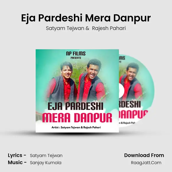 Eja Pardeshi Mera Danpur MP3 Song by Satyam Tejwan Cover