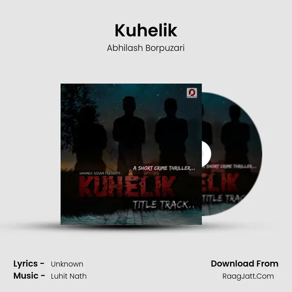 Kuhelik - Abhilash Borpuzari