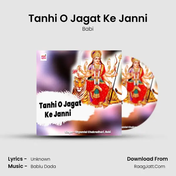 Tanhi O Jagat Ke Janni mp3 song