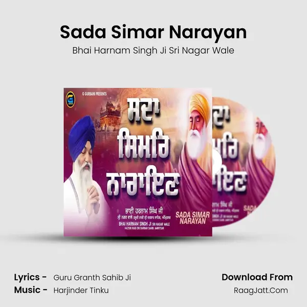 Sada Simar Narayan - Bhai Harnam Singh Ji Sri Nagar Wale