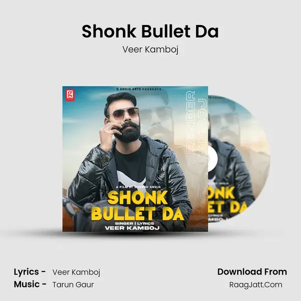 Shonk Bullet Da - Veer Kamboj
