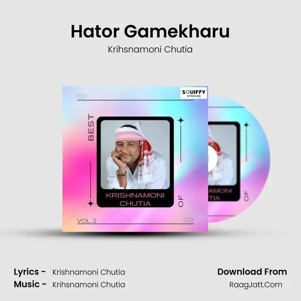 Hator Gamekharu MP3 Song by Krihsnamoni Chutia Cover