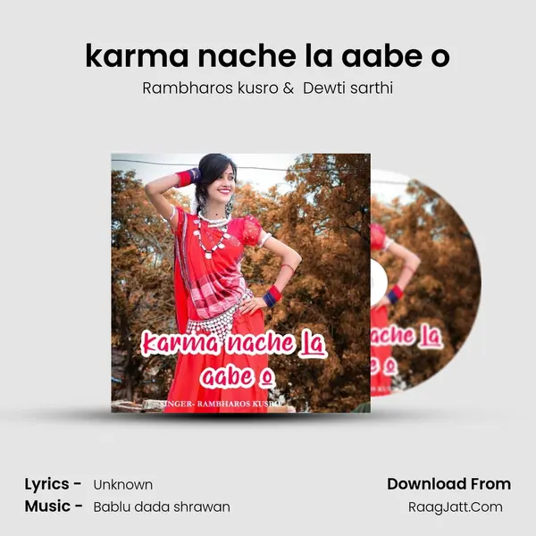 karma nache la aabe o MP3 Song by Rambharos kusro Cover