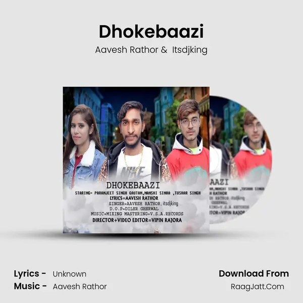 Dhokebaazi - Aavesh Rathor