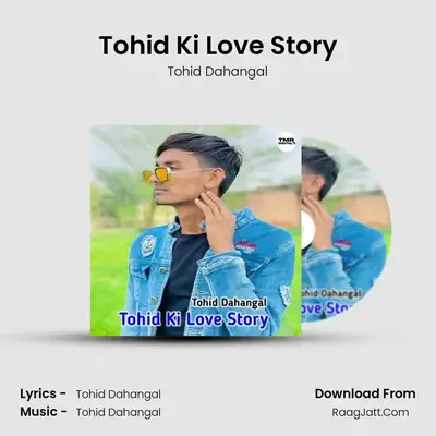 Tohid Ki Love Story mp3 song