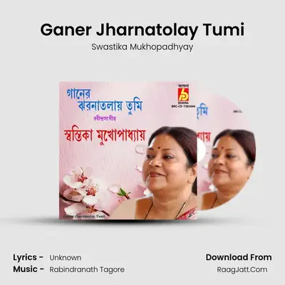 Ganer Jharnatolay Tumi mp3 song