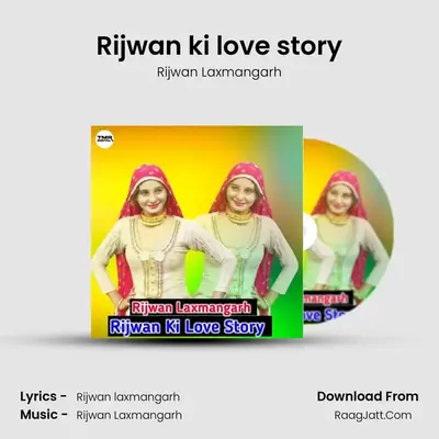 Rijwan ki love story mp3 song