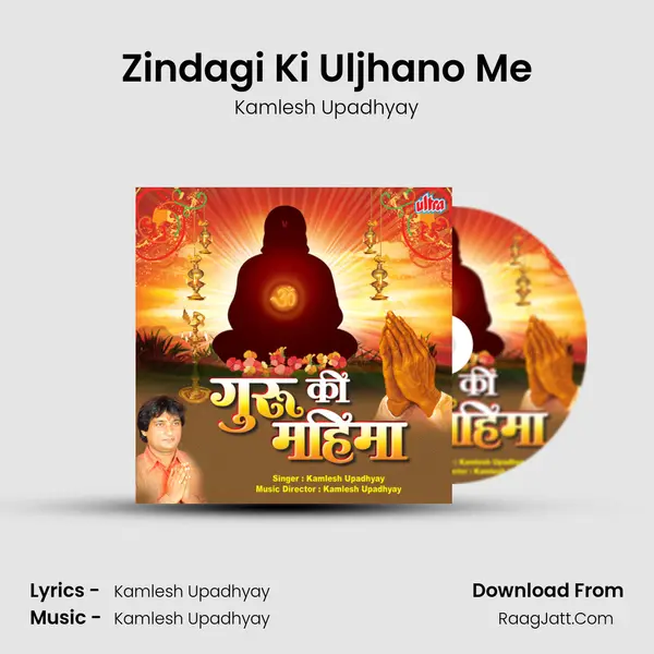 Zindagi Ki Uljhano Me mp3 song