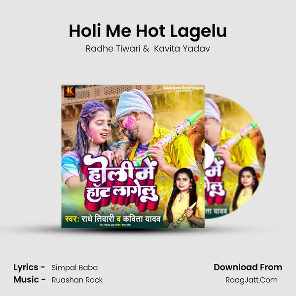 Holi Me Hot Lagelu MP3 Song by Radhe Tiwari Cover