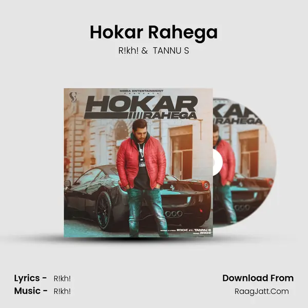 Hokar Rahega MP3 Song by R!kh! Cover