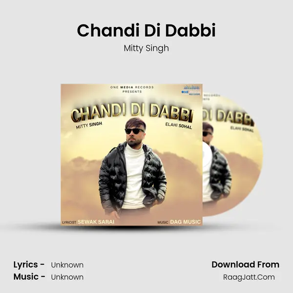Chandi Di Dabbi MP3 Song by Mitty Singh Cover