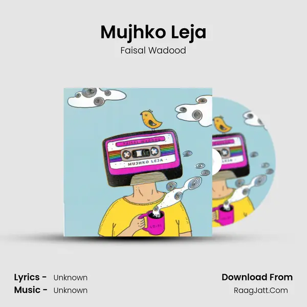 Mujhko Leja MP3 Song by Faisal Wadood Cover