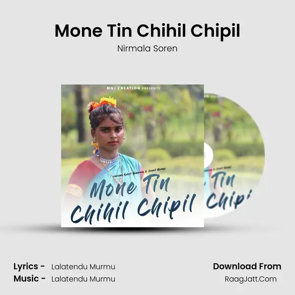 Mone Tin Chihil Chipil MP3 Song by Nirmala Soren Cover
