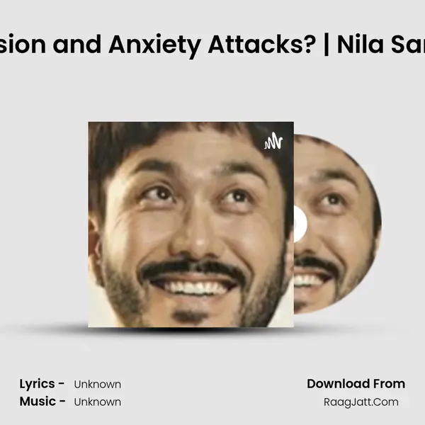 S01 ShortsE01 - Depression and Anxiety Attacks? | Nila Sang-tae | Tamil Podcast MP3 Song by  Cover
