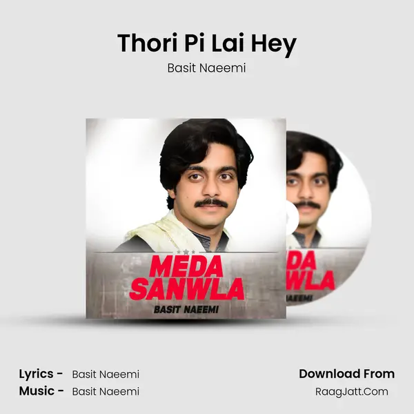 Thori Pi Lai Hey MP3 Song by Basit Naeemi Cover