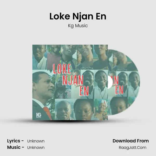Loke Njan En - Kg Music