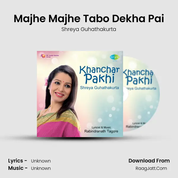 Majhe Majhe Tabo Dekha Pai MP3 Song by Shreya Guhathakurta Cover
