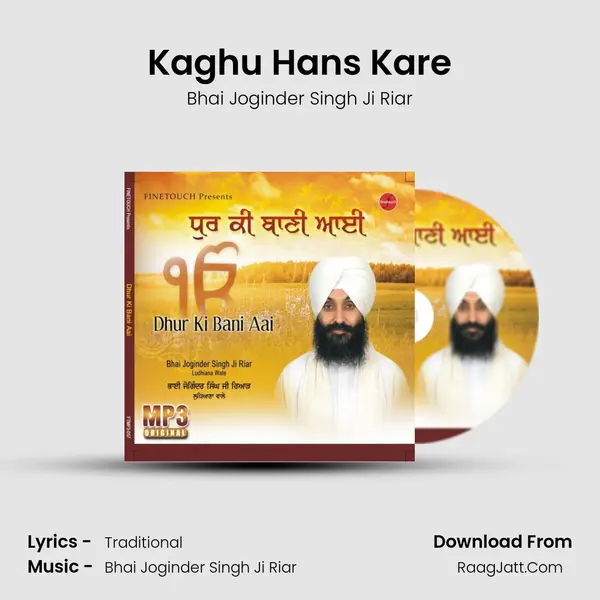Kaghu Hans Kare MP3 Song by Bhai Joginder Singh Ji Riar Cover