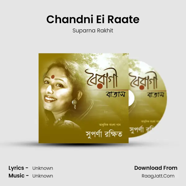 Chandni Ei Raate MP3 Song by Suparna Rakhit Cover