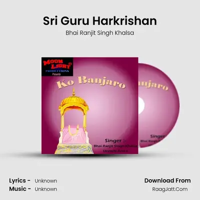 Sri Guru Harkrishan MP3 Song by Bhai Ranjit Singh Khalsa Cover