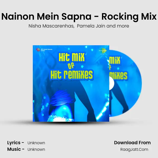 Nainon Mein Sapna - Rocking Mix MP3 Song by Nisha Mascarenhas Cover