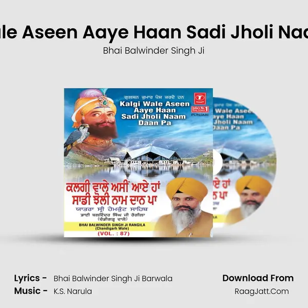 Kalgi Wale Aseen Aaye Haan Sadi Jholi Naam Daan MP3 Song by Bhai Balwinder Singh Ji Cover