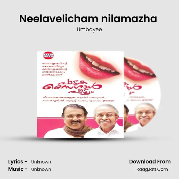 Neelavelicham nilamazha (M) MP3 Song by Umbayee Cover