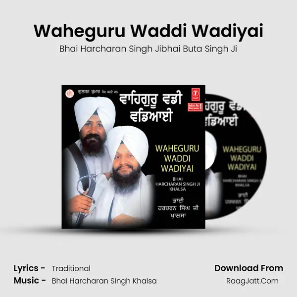 Waheguru Waddi Wadiyai MP3 Song by Bhai Harcharan Singh Jibhai Buta Singh Ji Cover