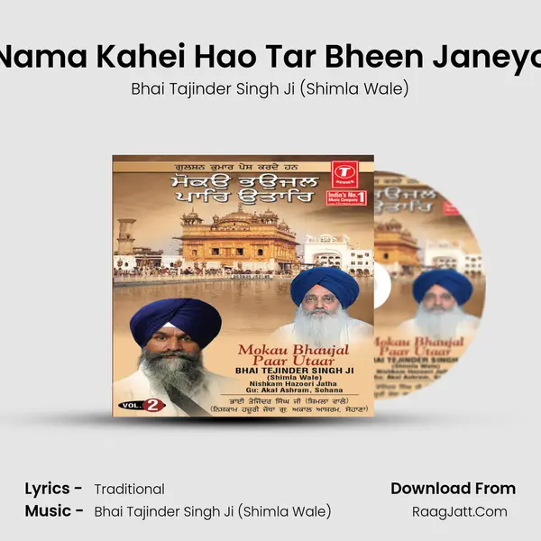 Nama Kahei Hao Tar Bheen Janeyo MP3 Song by Bhai Tajinder Singh Ji (Shimla Wale) Cover