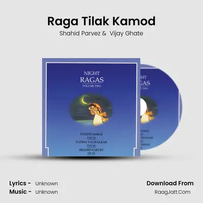Raga Tilak Kamod MP3 Song by Shahid Parvez Cover