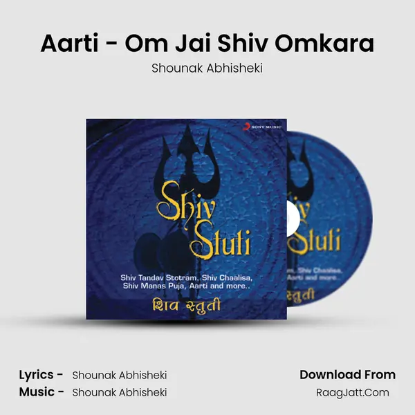 Aarti - 'Om Jai Shiv Omkara' MP3 Song by Shounak Abhisheki Cover