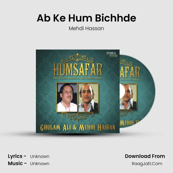 Ab Ke Hum Bichhde MP3 Song by Mehdi Hassan Cover