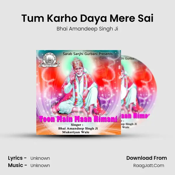 Tum Karho Daya Mere Sai MP3 Song by Bhai Amandeep Singh Ji Cover